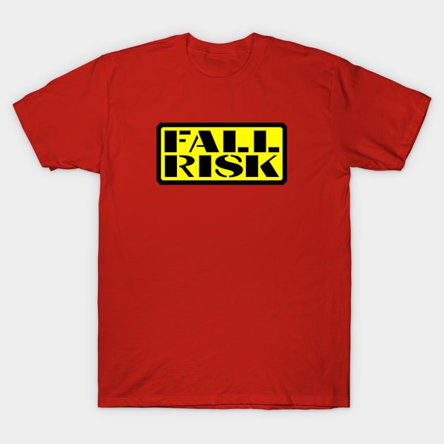 Fall Risk T-Shirt by Kristal Stittle